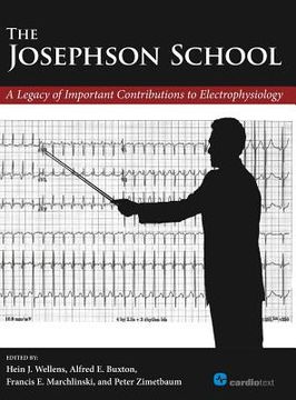 portada The Josephson School: A Legacy of Important Contributions to Electrophysiology (en Inglés)
