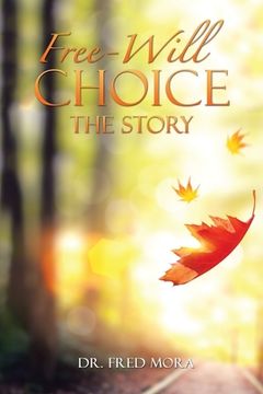 portada Free-Will Choice: The Story (en Inglés)