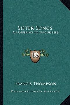 portada sister-songs: an offering to two sisters (en Inglés)