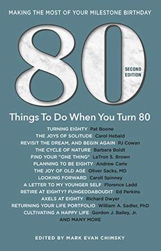 portada 80 Things to Do When You Turn 80 - Second Edition: 80 Experts on the Subject of Turning 80 (en Inglés)