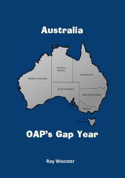 portada Australia: OAP's Gap Year (en Inglés)