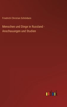 portada Menschen und Dinge in Russland - Anschauungen und Studien (in German)