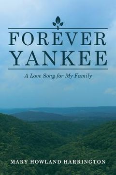 portada Forever Yankee: A Love Song for My Family (en Inglés)