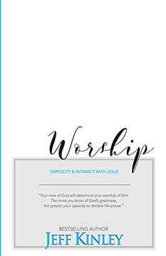 portada Worship: Simplicity and Intimacy With Jesus (en Inglés)