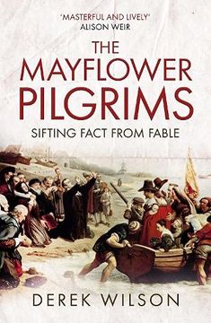 portada The Mayflower Pilgrims: Sifting Fact From Fable (en Inglés)