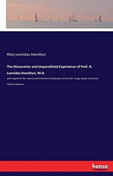 portada The Discoveries and Unparalleled Experience of Prof. R. Leonidas Hamilton, M. Di (en Inglés)