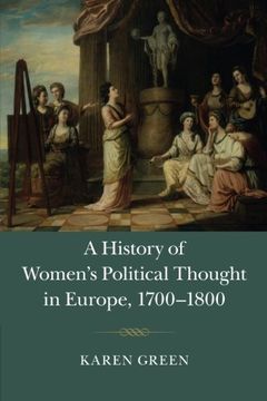 portada A History of Women's Political Thought in Europe, 1700-1800 (en Inglés)