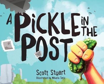 portada A Pickle in the Post - Picture Book for Kids Aged 3-8 