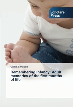 portada Remembering Infancy: Adult memories of the first months of life