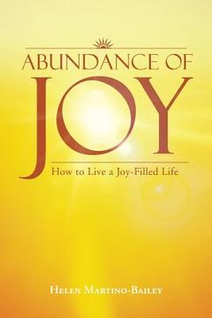 portada Abundance of Joy: How to Live a Joy-Filled Life (en Inglés)
