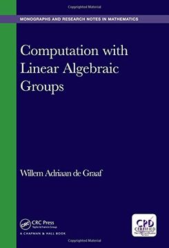 portada Computation With Linear Algebraic Groups (Chapman & Hall (en Inglés)