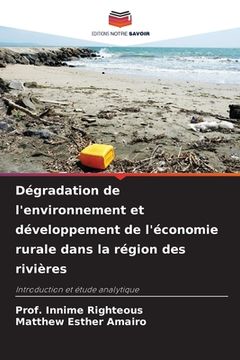 portada Dégradation de l'environnement et développement de l'économie rurale dans la région des rivières (in French)