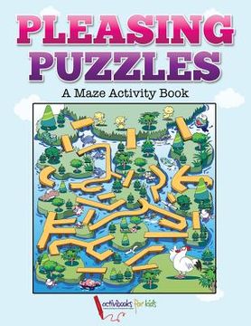 portada Pleasing Puzzles: A Maze Activity Book (en Inglés)