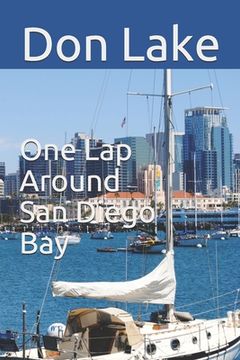 portada One Lap Around San Diego Bay (en Inglés)