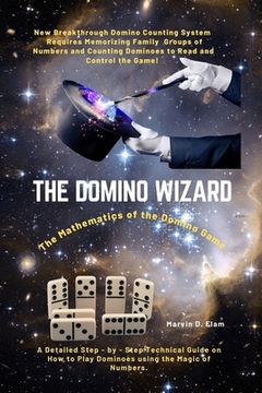 portada The Domino Wizard: The Mathematics of the Domino Game (en Inglés)