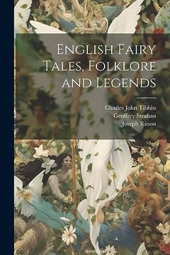 portada English Fairy Tales, Folklore and Legends (en Inglés)