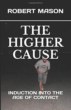 portada The Higher Cause: Induction Into the age of Contact (in English)