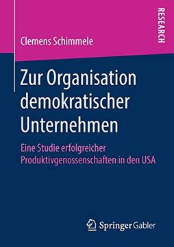 portada Zur Organisation Demokratischer Unternehmen: Eine Studie Erfolgreicher Produktivgenossenschaften in den usa 