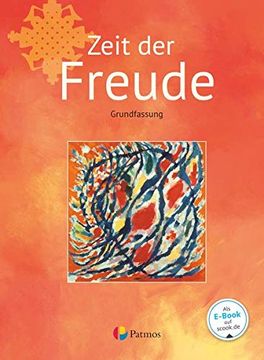 portada Religion Sekundarstufe i - Grundfassung - Neubearbeitung / Band 1 - Zeit der Freude: Schülerbuch (en Alemán)