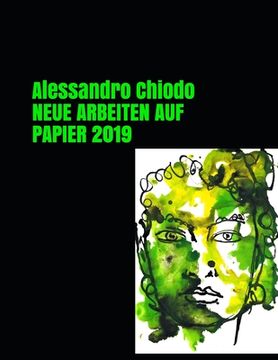 portada Alessandro Chiodo NEUE ARBEITEN AUF PAPIER 2019 (in German)