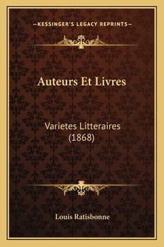 portada Auteurs Et Livres: Varietes Litteraires (1868) (in French)