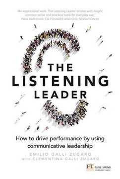 portada The Listening Leader: How to drive performance by using communicative leadership