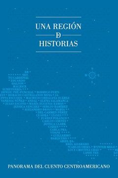 portada Una región de historias: Panorama del cuento centroamericano (in Spanish)