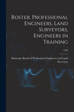 portada Roster, Professional Engineers, Land Surveyors, Engineers in Training; 1958