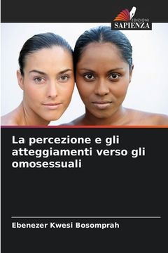 portada La percezione e gli atteggiamenti verso gli omosessuali (en Italiano)