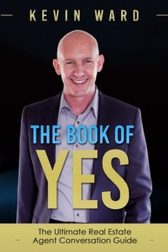 portada The Book of YES: The Ultimate Real Estate Agent Conversation Guide