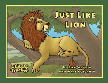portada Just Like Lion!: Little Tracker Safari Series