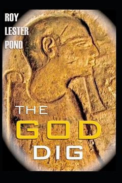 portada THE GOD DIG The Egyptian Afterlife Conspiracy (en Inglés)