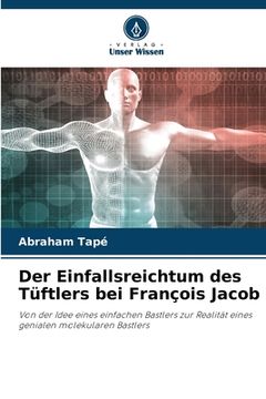 portada Der Einfallsreichtum des Tüftlers bei François Jacob (en Alemán)