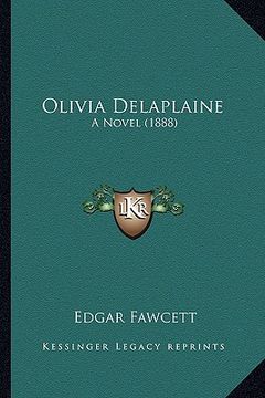 portada olivia delaplaine: a novel (1888) (in English)