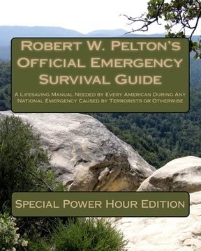portada Robert W. Pelton's Official Emergency Survival Guide: A Handbook Needed by Every American to Combat Today''s Terrorist Threat (en Inglés)