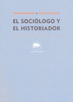 portada El Sociólogo y el Historiador (in Spanish)
