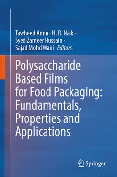 portada Polysaccharide Based Films for Food Packaging: Fundamentals, Properties and Applications (en Inglés)