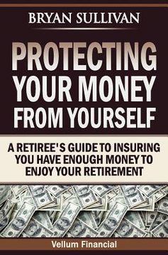 portada protecting your money from yourself