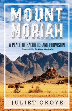 portada Mount Moriah: A Place of Sacrifice and Provision (en Inglés)