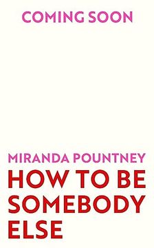 portada How to be Somebody Else (in English)