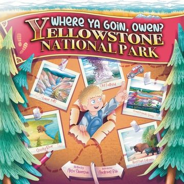 portada Where Ya Goin' Owen? Yellowstone National Park (in English)