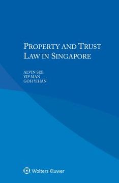 portada Property and Trust Law in Singapore (en Inglés)