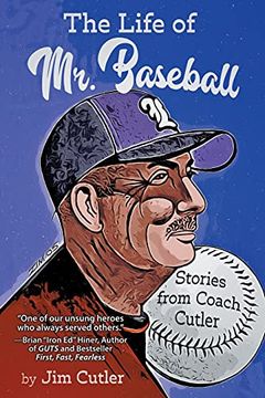 portada The Life of mr. Baseball: Stories From Coach Cutler (en Inglés)