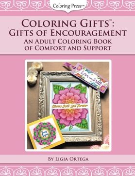 portada Coloring Gifts™: Gifts of Encouragement: An Adult Coloring Book of Comfort and Support (Volume 2)
