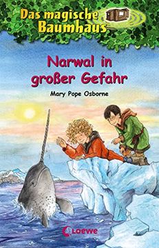 portada Das Magische Baumhaus 57 - Narwal in Großer Gefahr: Kinderbuch für Mädchen und Jungen ab 8 Jahre (in German)