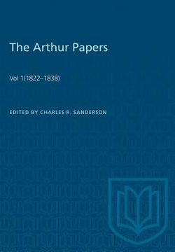 portada The Arthur Papers: Volume 1 (1822-1838) (en Inglés)