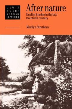portada After Nature Paperback: English Kinship in the Late Twentieth Century (Lewis Henry Morgan Lectures) (en Inglés)
