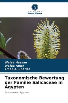 portada Taxonomische Bewertung der Familie Salicaceae in Ägypten (in German)