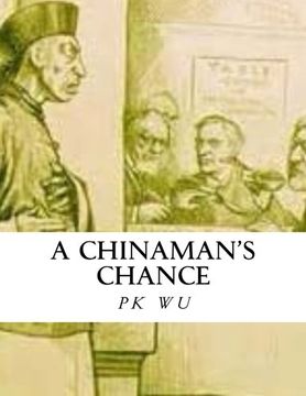 portada A Chinaman's Chance: the acculturation experience
