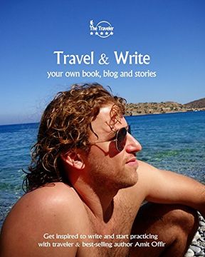portada Travel & Write Your Own Book, Blog and Stories - Greece: Get Inspired to Write and Start Practicing: Volume 38 (Write & Travel)